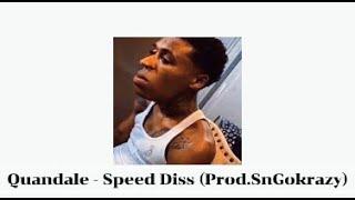 Quandale | Speed Diss | Sped up | (Prod.SnGokrazy)