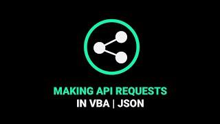 Making API Requests in VBA | JSON