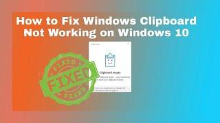 How to Fix Windows Clipboard Not Working on Windows 10