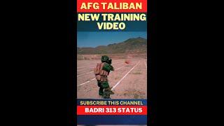 Afghan Taliban New Training #badri313 #shorts