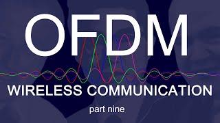 Wireless Communication – Nine: OFDM