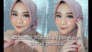 Makeup Wisuda Simple dan Awet untuk Pemula | Ayyunazzuyyin