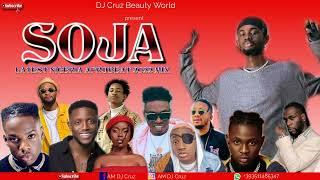 SOJA  LATEST NIGERIA AFROBEAT 2022 FT BURNA BOY REMA CHIKE DJ CRUZ TIMAYA, DAVIDO , KIZZ DAN