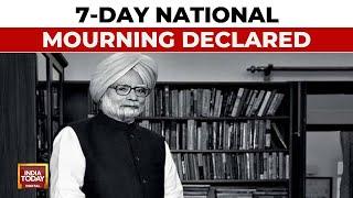 7-Day National Mourning Declared As India Prepares For Former PM Dr Manmohan Singh's Last Rites