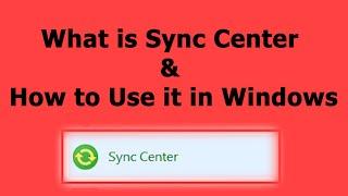 What is Sync Center   How to Use it in Windows