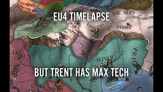 EU4 Timelapse But Trent Has Max Tech