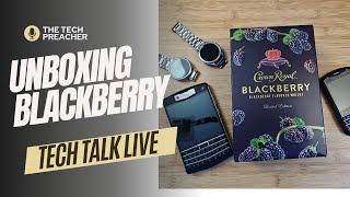 Unboxing Blackberry Crown And Talking Tech Live !!!