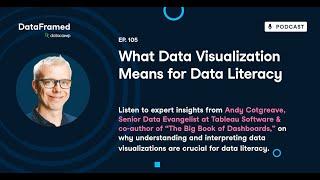 #105 What Data Visualization Means for Data Literacy (with Andy Cotgreave)