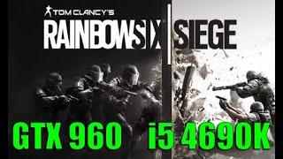 Rainbow Six Siege - MSI GTX 960 4GB & i5 4690K