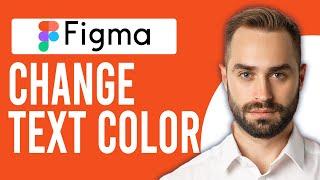 How to Change Text Color in Figma (How to Edit Text in Figma)