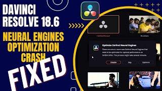 Davinci Resolve 18.6 Neural Engines Optimization Crash FIXED | Retro Style Tutorial