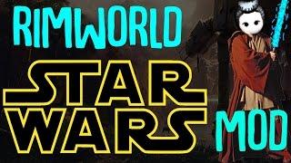 Rimworld Star Wars! Rimworld Mod Showcase