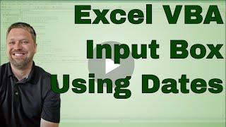 Excel VBA Input Box for Dates - Code Included