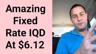 Amazing Fixed Rate IQD At 6.12 |Intel Update  Nader, markZ & Frank26 | Iraqi Dinar News 11 September