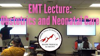 EMT Lecture: Obstetrics and Neonatal Care