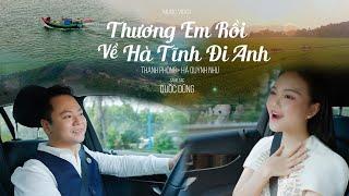Thương Em Rồi Về Hà Tĩnh Đi Anh - Hà Quỳnh Như Ft Thanh Phong