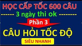 MẸO HỌC NHANH FULL 600 CÂU HỎI LÝ THUYẾT LÁI XE ( PHẦN  3 CÂU HỎI TỐC ĐỘ VÀ KHOẢNG CÁCH)- Thầy Chiến