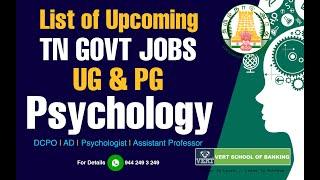 List of  Upcoming TN GOVT JOBS for Psychology | UG | PG | DCPO | AD | Psychologist | Assistant Prof