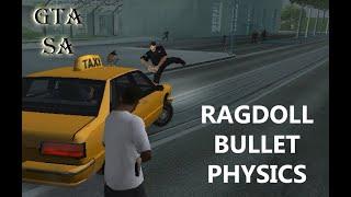 Лучший Ragdoll Mod для GTA SA? Ragdoll Bullet Physics