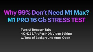 WHY 99% DON'T NEED M1 MAX?! IRL STRESS TEST M1 Pro 16 Gb vs M1 Max 32 Gb Macbook Pro 2021 Review