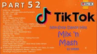 TikTok Non-Stop Dance Hits Part 52 | DJ Sherr