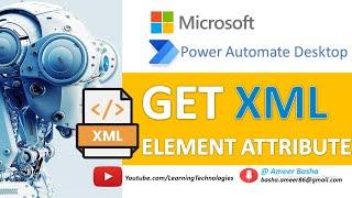 Power Automate Desktop :  Get XML Element Attribute  - XML Automation