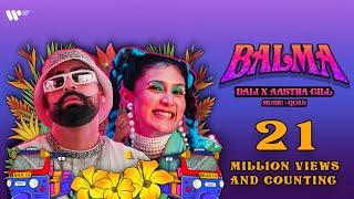 Balma | Official Music Video | Bali ft Aastha Gill