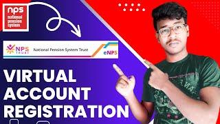 NPS Virtual Account Registration Kaise Kare - How to Create Virtual Account Number in NPS Hindi