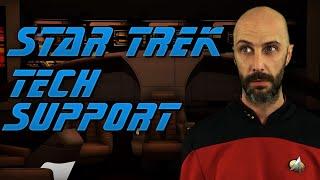 IT Guy's Log: Star Trek Tech Support