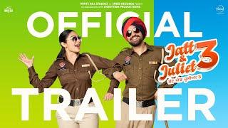 Jatt & Juliet 3 (Official Trailer): Diljit Dosanjh | Neeru Bajwa | Releasing 27th June 2024