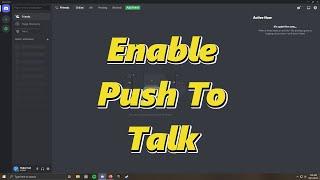 How to Enable Push To Talk on Discord