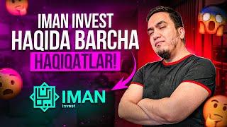 IMAN INVEST haqida haqiqatlar! Xushnud Turaev