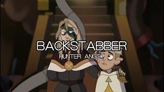 BackStabber || Hunter TOH Edit || Hollow Mind Spoilers and Flash Warning