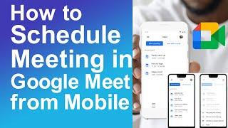 How to schedule meeting in Google Meet in mobile