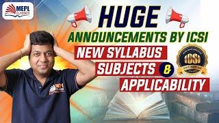 ICSI New Syllabus 2023 | Subjects & Applicability|MEPL - Mohit Agarwal