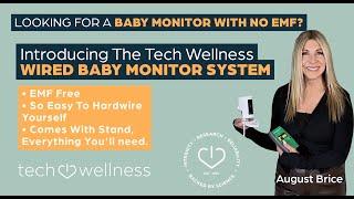 NEW! Tech Wellness Wired Baby Monitor System--The 100% NO EMFSolution. Safest & BEST 2024 Pick!