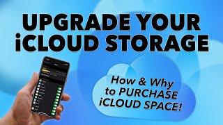 How to UPGRADE your iCloud Storage! - Beginners Guide of HOW and WHAT to purchase!