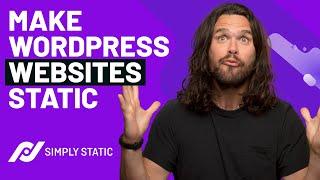 Convert WordPress Websites into Static Sites with Simply Static