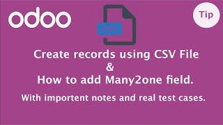 How to create records using CSV file with Many2One field, Data file record creation, Odoo data files