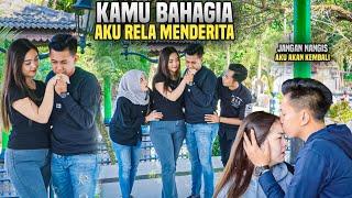 RELA PUTUS SAMA PACAR DEMI MELIHAT SANG PACAR BAHAGIA DENGAN PRIA KAYA!! Tapi takdir berkata lain..