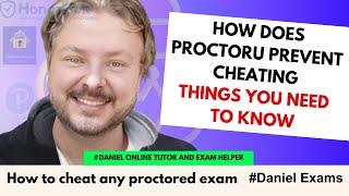 How Does ProctorU Prevent Cheating | Things You Need to Know