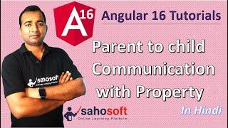 Parent to child Communication with Property in Angular 16 | Angular 16 Tutorial in Hindi