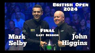 Mark Selby vs John Higgins - British Open Snooker 2024 - Final - Last Session Live (Full Match)