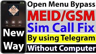 How to Open Bypass MEID/GSM iPhone with Sim Call Fix using Telegram with Computer | New Method 100%