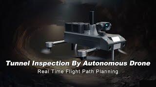 Autonomous Drone S400 Tunnel Inspection: Real-Time Path Planning & 3D Reconstruction Without GNSS