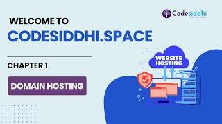 Your Gateway to Reliable Hosting and Domain Services : Chapter 1 Welcome to Codesiddhi.space