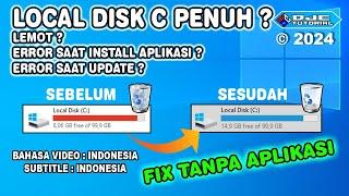 LOCAL DISK C PENUH WINDOWS 10 !! Cara Membersihkan File Tidak Berguna & Cleanup Disk Tanpa Aplikasi