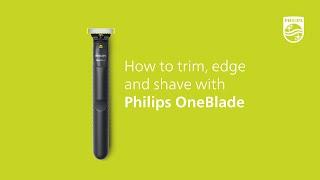 Philips OneBlade - How to Trim, Edge, and Shave with One Tool