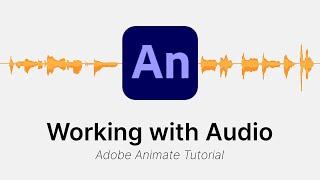 Importing and working with audio - Adobe Animate CC Tutorial