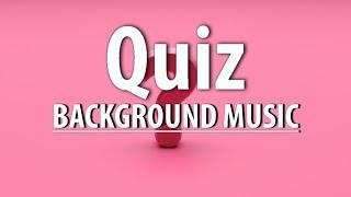 Quiz BACKGROUND MUSIC